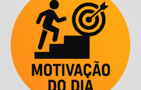Motivação do dia