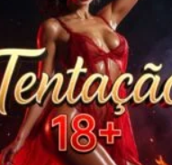 Tentação +18🔥
